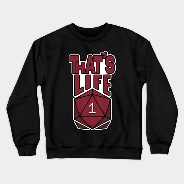 That's Life Crewneck Sweatshirt by Devaneio Nerd